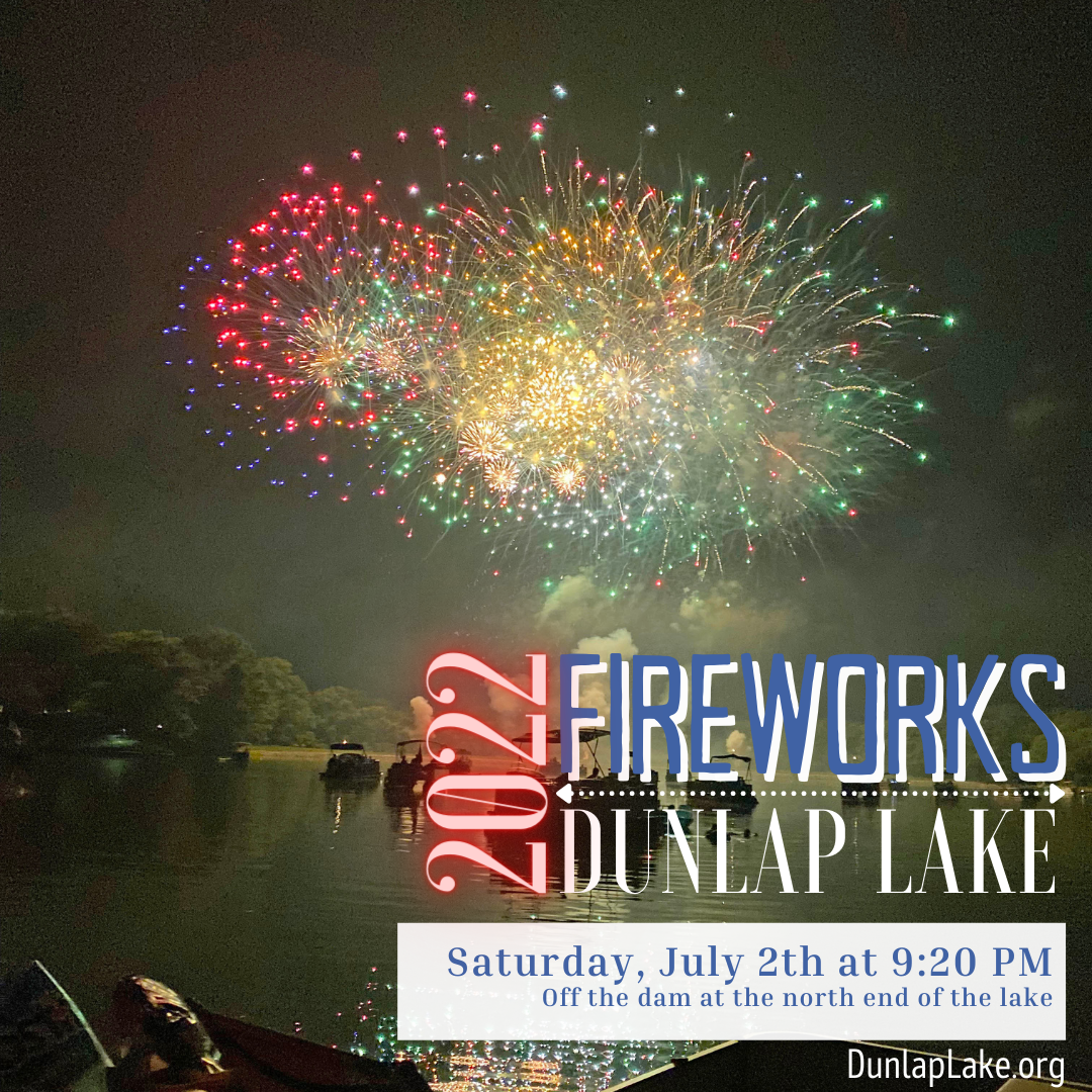 Fireworks July 2, 2022 (Saturday) Dunlap Lake Property Owner's
